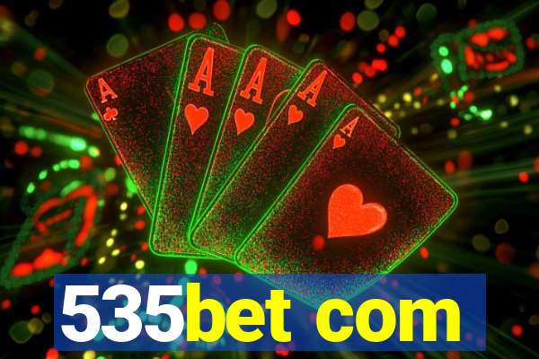 535bet com